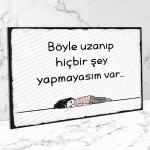 Böyle uzanıp... Ahşap Retro Poster