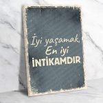 İyi Yaşamak En İyi İntikamdır