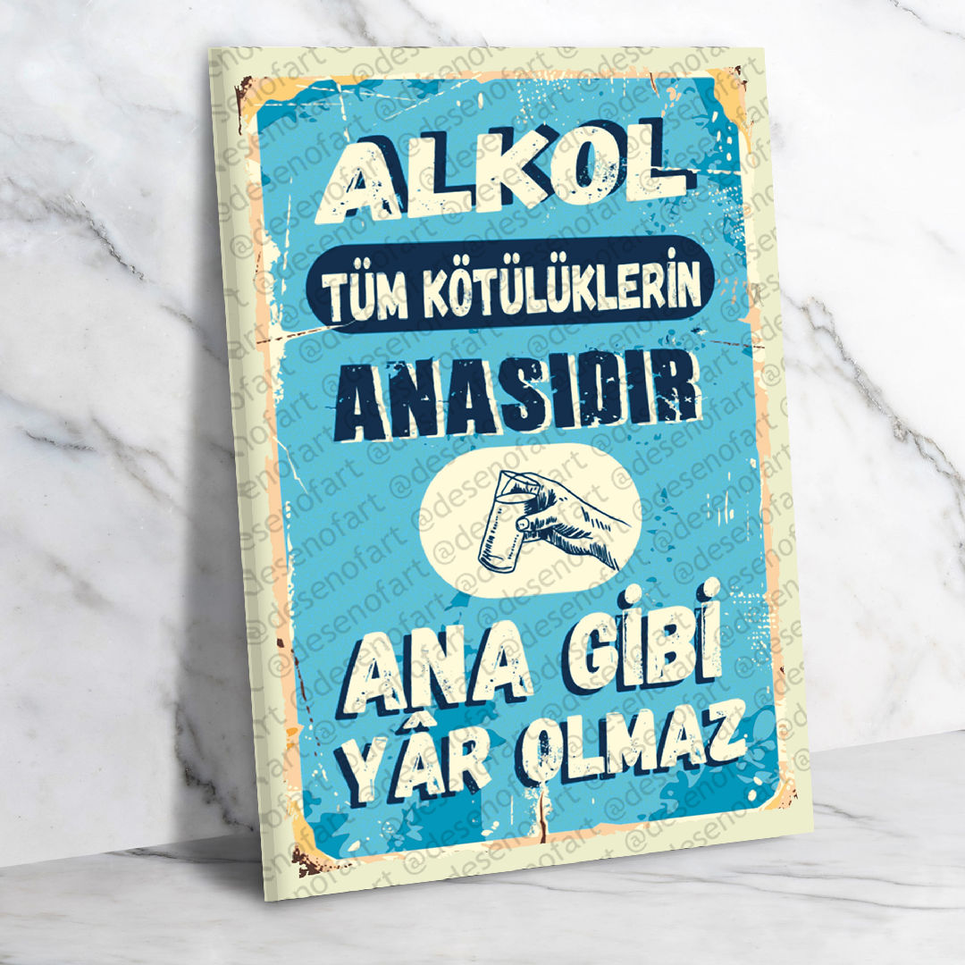 Alkol Kötülüklerin Anasıdır Ahşap Retro Vintage Poster 