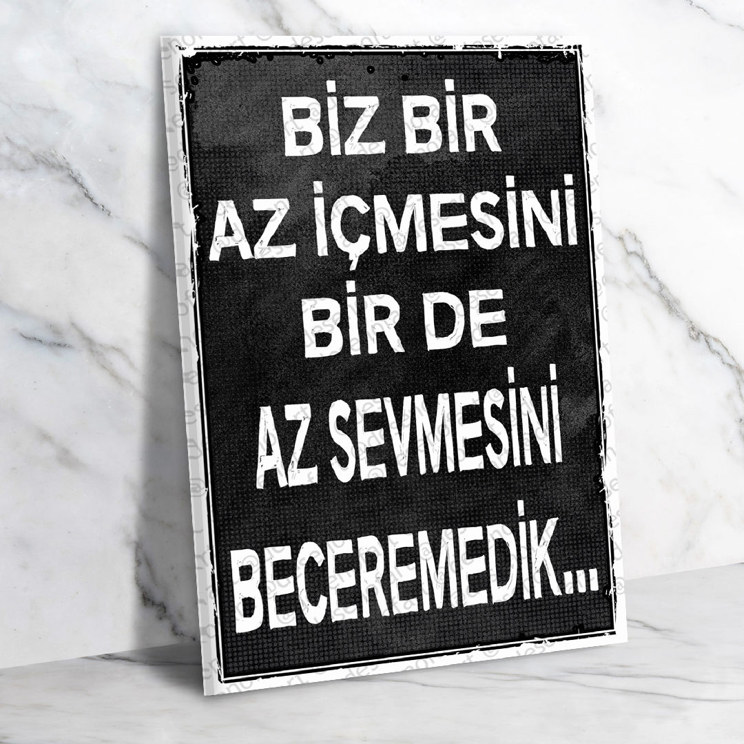 Biz Bir Az İçmesini... Ahşap Retro Vintage Poster 