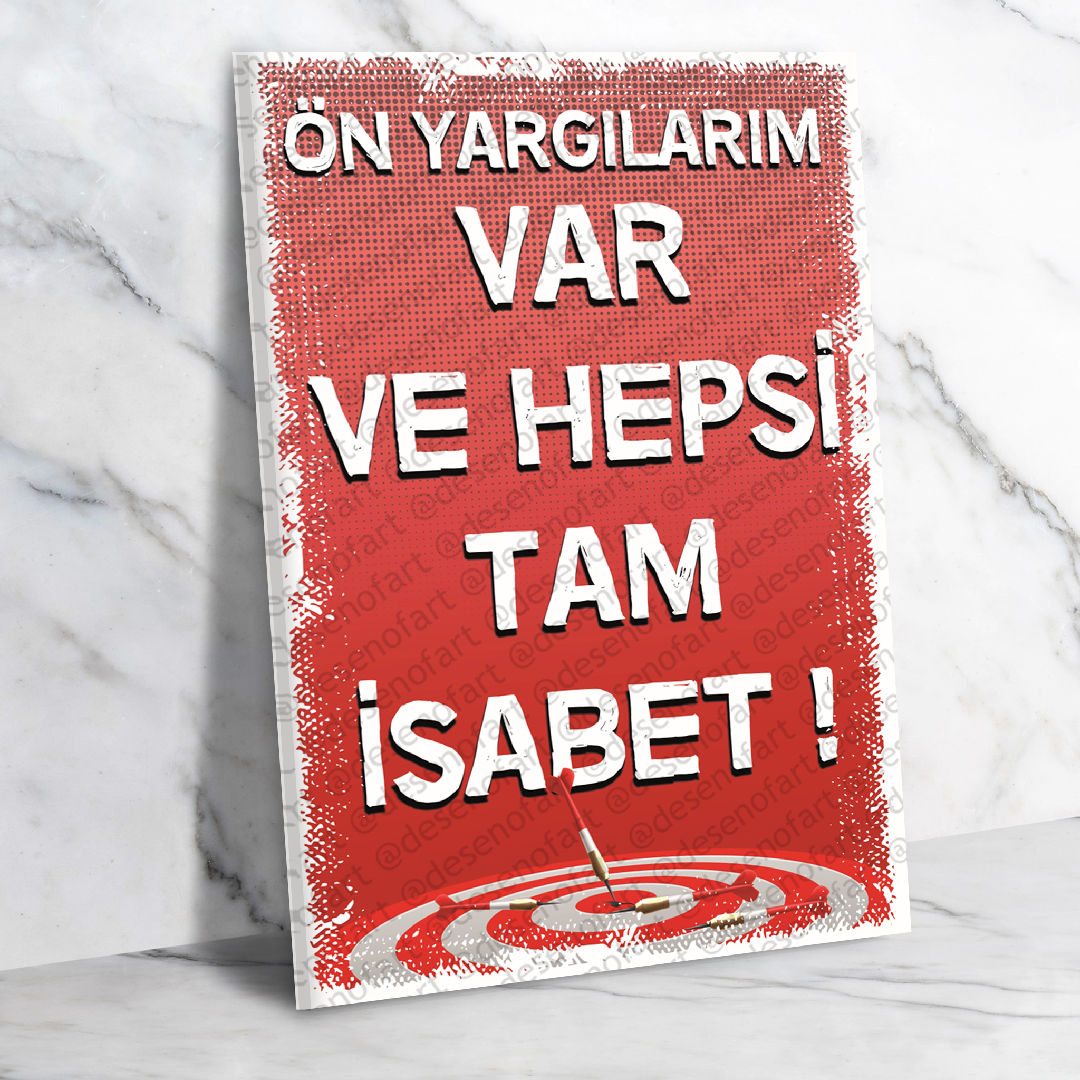 Ön Yargılarım var ve Hepsi Tam İsabet Ahşap Retro Poster