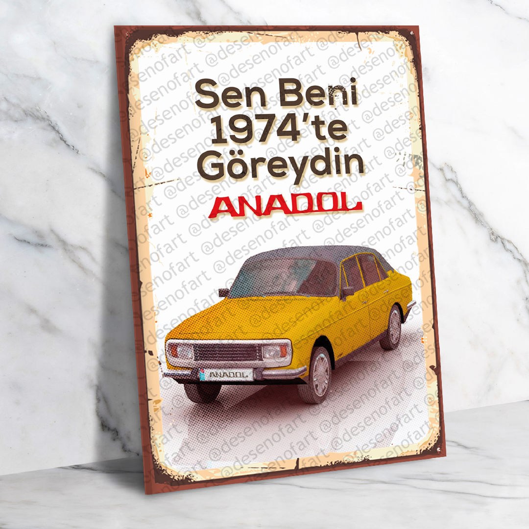 Sen beni 1974'te Göreydin Anadol Ahşap Retro Poster