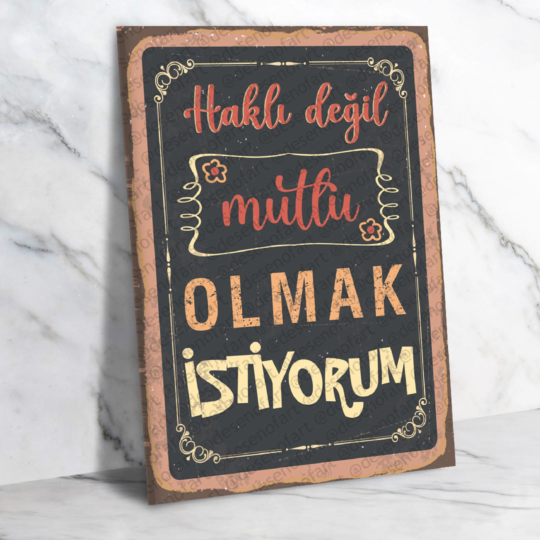 Haklı Değil Mutlu Olmak İstiyorum