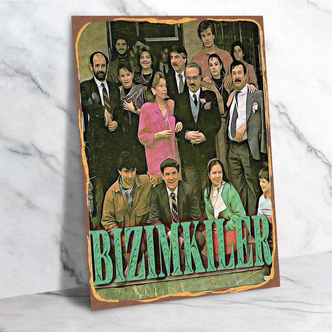 Bizimkiler Dizi Retro Ahşap Poster - Vintage TV Dizisi Temalı Dekor